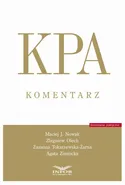 KPA Komentarz - Kodeks Postępowania Administracyjnego - Agata Zimnicka
