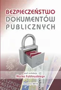 Bezpieczeństwo dokumentów publicznych - Marek Fałdowski