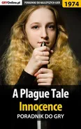 A Plague Tale Innocence - poradnik do gry - Agnieszka "aadamus" Adamus