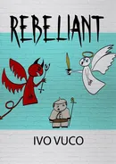 Rebeliant - Ivo Vuco