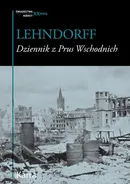 Dziennik z Prus Wschodnich - Hans von Lehndorff