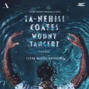 Wodny tancerz - Ta-Nehisi Coates