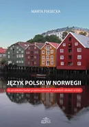 Język polski w Norwegii - Marta Piasecka