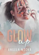 Glow up - Angela Węcka