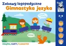 Gimnastyka języka Zabawy logopedyczne - Sobkowiak Monika