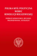 Polska myśl polityczna wobec rewolucji bolszewickiej.