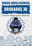 Buduję swoją pierwszą drukarkę 3D - Damian Gąsiorek