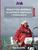 Praktyka morska na jachtach żaglowych i motorowych - Tom Cunliffe