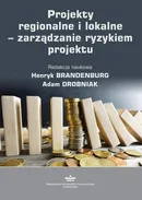 Projekty regionalne i lokalne – zarządzanie ryzykiem projektu