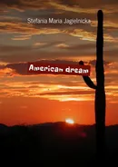 American dream - Stefania Jagielnicka