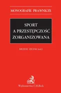 Sport a przestępczość zorganizowana - Andrzej J. Szwarc