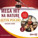 Mega hit na maturę. Język polski 2. Renesans i barok - Małgorzata Choromańska
