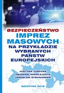 Bezpieczeństwo imprez masowych na przykładzie wybranych państw europejskich - Jarosław Struniawski