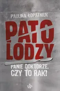 Patolodzy - Paulina Łopatniuk