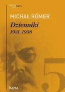 Dzienniki. 1931–1938. Tom 5 - Michał Romer