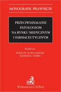 Przeciwdziałanie patologiom na rynku medycznym i farmaceutycznym - Adrianna Tymieniecka-Cichoń