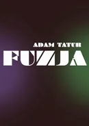 Fuzja - Adam Tatur