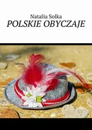 Polskie obyczaje - Natalia Solka