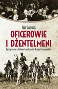 Oficerowie i dżentelmeni - Piotr Jaźwiński