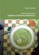 Musca domestica Epifanie Tadeusza Różewicza - Maja Dziedzic