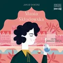 Mania Skłodowska - Jakub Skworz