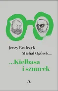 Kiełbasa i sznurek - Jerzy Bralczyk