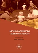 Metodyka rekreacji - warsztat pracy specjalisty - Anna Leś