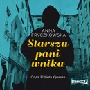 Starsza pani wnika - Anna Fryczkowska