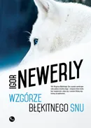 Wzgórze Błękitnego Snu - Igor Newerly