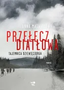 Przełęcz Diatłowa - Anna Matwiejewa