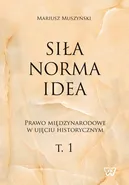 Siła norma idea - Mariusz Muszyński
