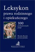 Leksykon prawa rodzinnego i opiekuńczego. 100 podstawowych pojęć - Justyna Jasińska