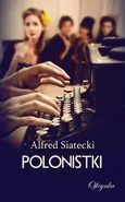 Polonistki - Alfred Siatecki