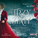 Trzy zimy - Magdalena Kopeć
