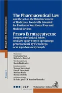 Prawo farmaceutyczne. The Pharmaceutical Law - Ewa Kucharska