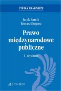 Prawo międzynarodowe publiczne. Wydanie 4 - Jacek Barcik