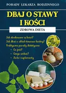 Dbaj o stawy i kości. Zdrowa dieta - Radosław Kożuszek