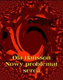 Nowy problemat serca - Ola Hansson