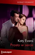 Prosto w serce - Katy Evans