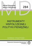 Instrumenty współczesnej polityki pieniężnej - Marcin Wiśniewski