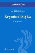 Kryminalistyka. Wydanie 4 - Jan Widacki