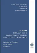 Metoda pomiaru, oceny i samooceny autorytetu nauczycieli akademickich - Erwin Gondzik