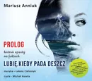 Lubię, kiedy pada deszcz - Prolog - Łukasz Cieloszyk