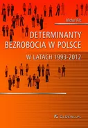 Determinanty bezrobocia w Polsce w latach 1993-2012 - Michał Pilc