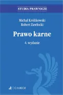 Prawo karne. Wydanie 4 - Michał Królikowski