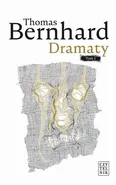 Dramaty - Thomas Bernhard
