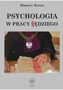 Psychologia w pracy sędziego - Zbigniew Marten