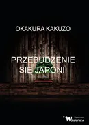 Przebudzenie się Japonii - Kakuzo Okakura