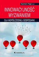 Innowacyjność wyzwaniem dla współczesnej gospodarki - Kazimierz Pająk