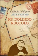 Dolindo i Oficjum. Listy z Rzymu - Ks. Dolindo Ruotolo